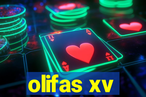 olifas xv